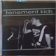 Tenement Kids - 2006 Demo